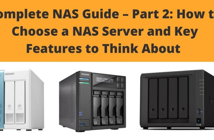 Complete NAS Guide – Part 1 What is NAS, Benefits of Using NAS and Alternatives (1)